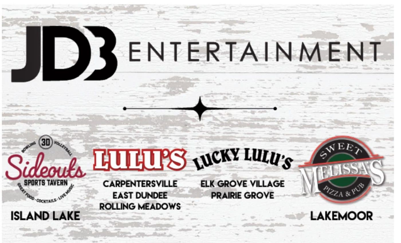 JDB Entertainment — Sideouts Sports Tavern (Island Lake), Lulu's, Lucky Lulu's, Sweet Melissa's Pizza & Pub (Lakemoor)