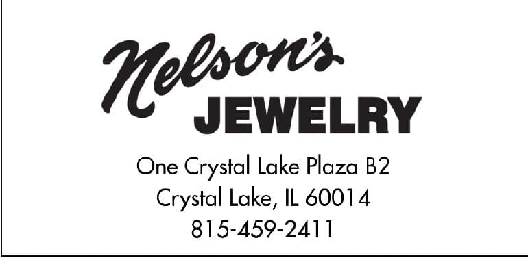 Nelson's Jewelry, One Crystal Lake Plaza B2, Crystal Lake. 815-459-2411