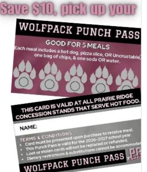 Save $10 — pick up your Wolfpack Punch Pass, good for 5 meals at all Prairie Ridge concession stands that serve hot food