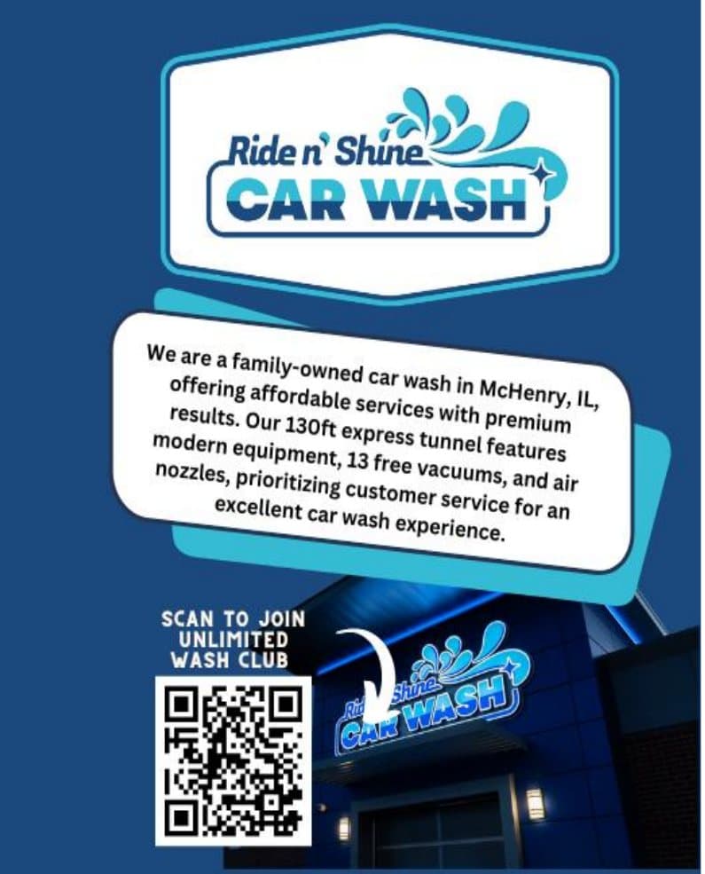 Ride n' Shine Car Wash, McHenry — family-owned express tunnel with free vacuums. Scan to join the unlimited wash club.