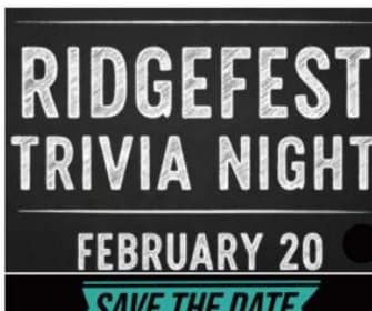 Ridge Fest Trivia Night, February 20 — save the date