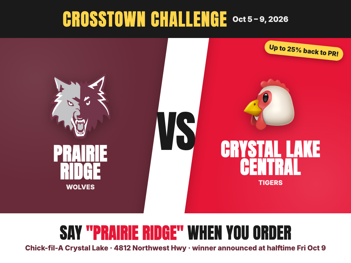 Crosstown Challenge: Prairie Ridge vs. Central at Chick-fil-A Crystal Lake, October 5–9. Say Prairie Ridge when you order.